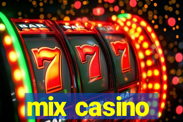 mix casino